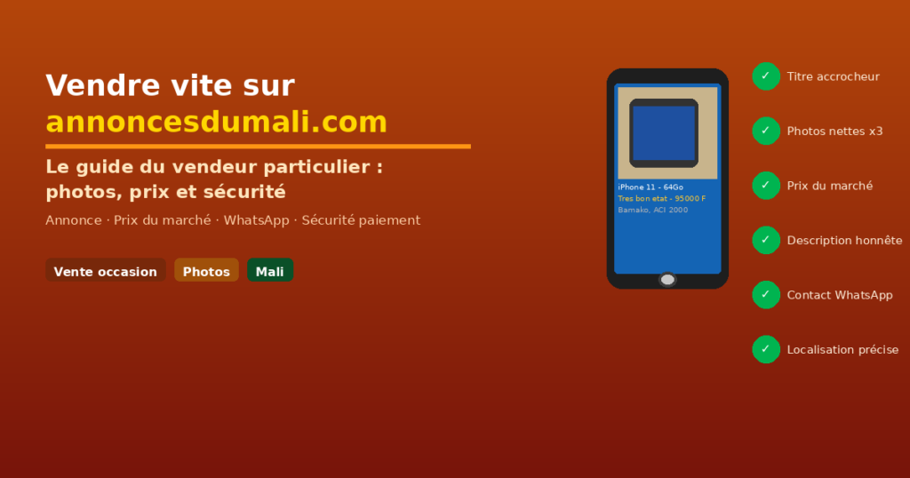 Guide pour faire une bonne annonce et vendre vite ses objets d'occasion sur annoncesdumali.com au Mali