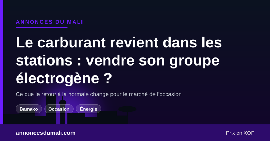 Retour du carburant dans les stations de Bamako et marché de l'occasion